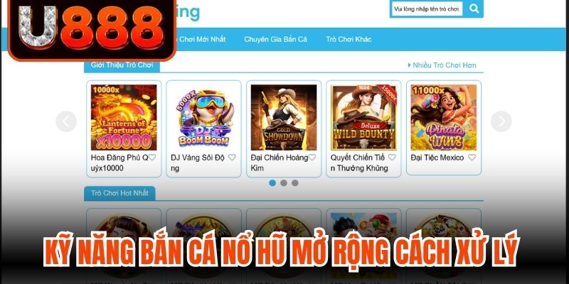 Kỹ năng bắn cá nổ hũ mở rộng cách xử lý mục tiêu