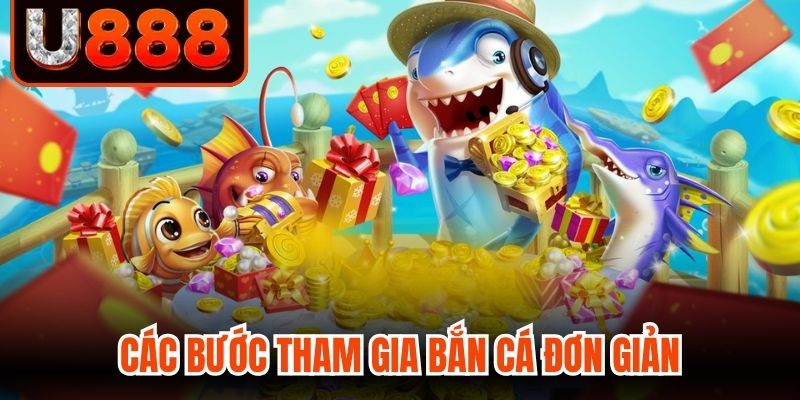 Các bước tham gia bắn cá đơn giản, nhanh chóng 