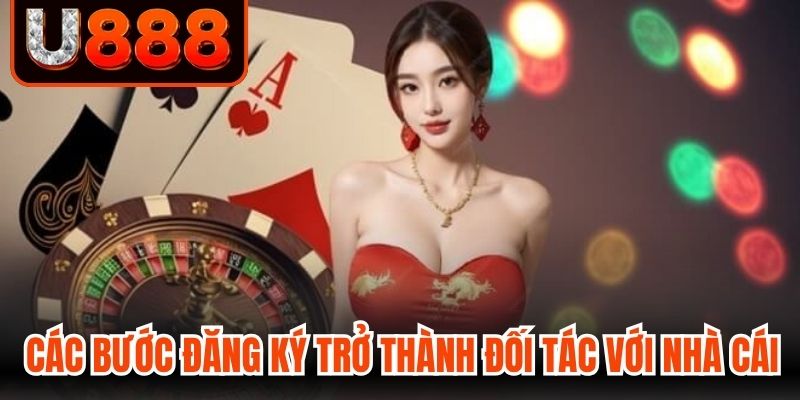 Các bước đăng ký trở thành đối tác với nhà cái