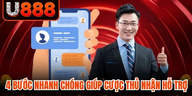 4 bước nhanh chóng giúp cược thủ nhận hỗ trợ